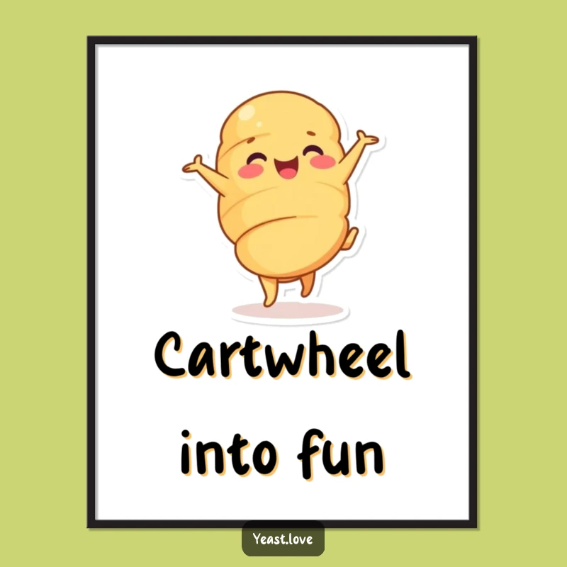 Funny Croissant Cartwheel Poster: Add Whimsy to Your Walls